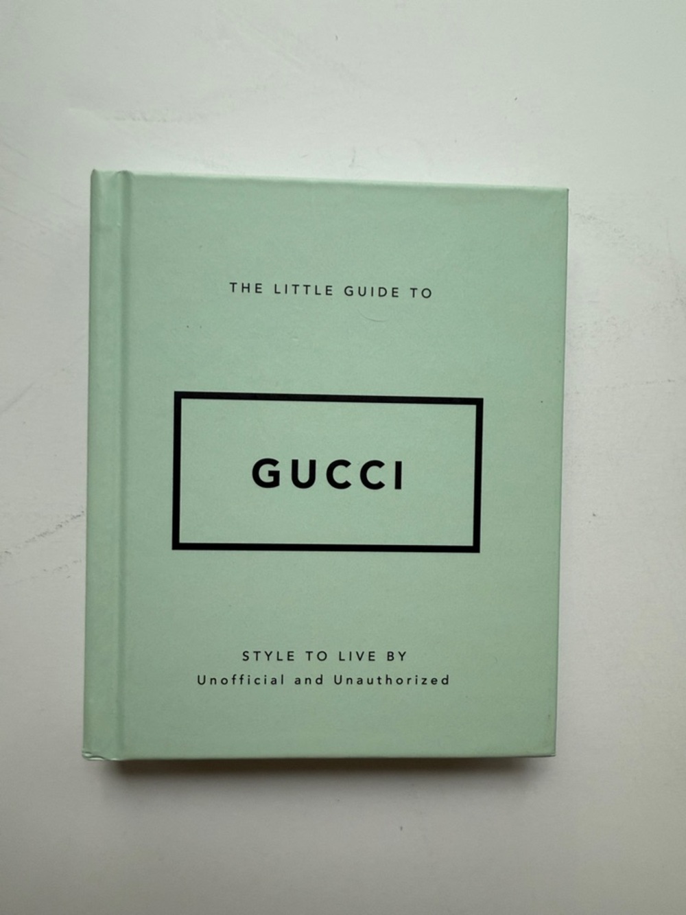 STYLE TO LIVE BY Gucci Mint Green Hardcover